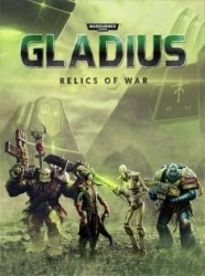 Warhammer 40.000: Gladius - Relics of War